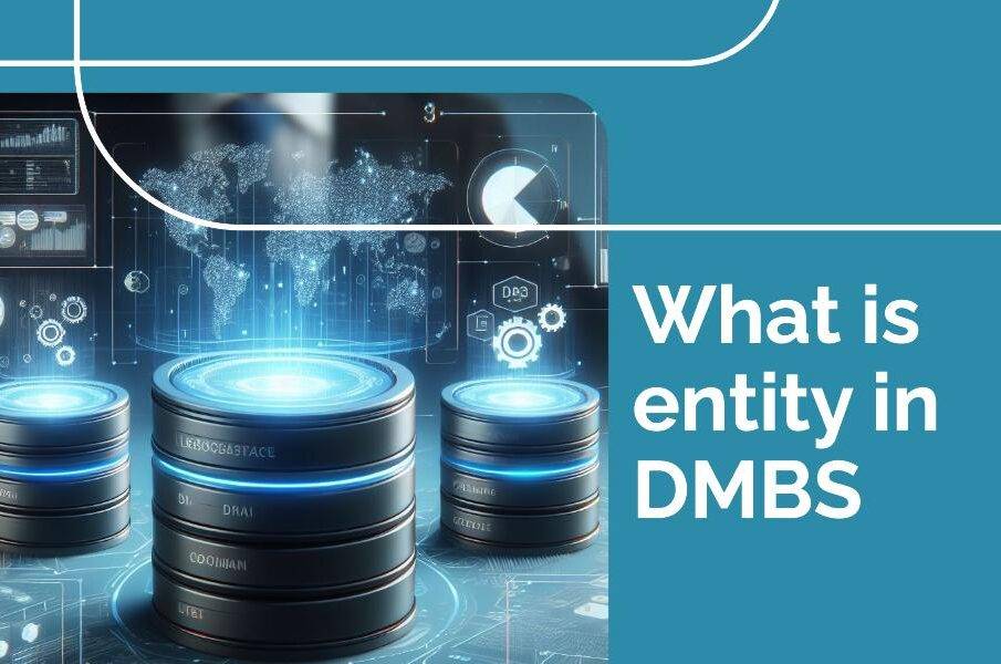 what-is-entity-in-dbms-a-comprehensive-guide